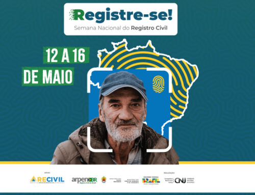 3.ª EDIÇÃO DA SEMANA NACIONAL DO REGISTRO CIVIL ENTRE OS DIAS 12 E 16 DE MAIO