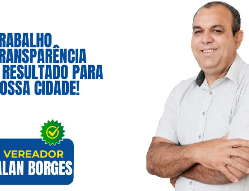 VEREADOR ALAN BORGES DESTACA AÇÕES NOS SEIS PRIMEIROS MESES DO 2º MANDATO EM ESMERALDAS